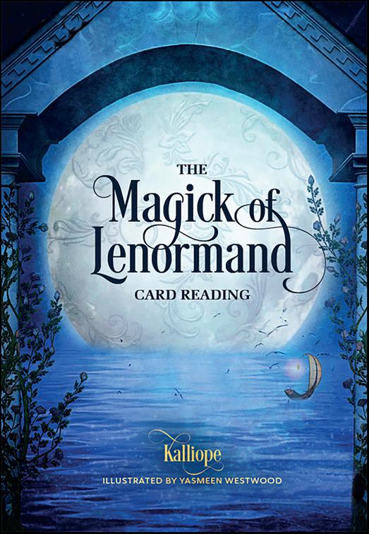 Magick of Lenormand Card Reading