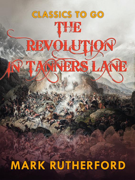 The Revolution in Tanner&#x27;s Lane, Classics To Go