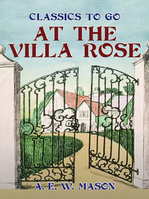 At The Villa Rose, Classics To Go