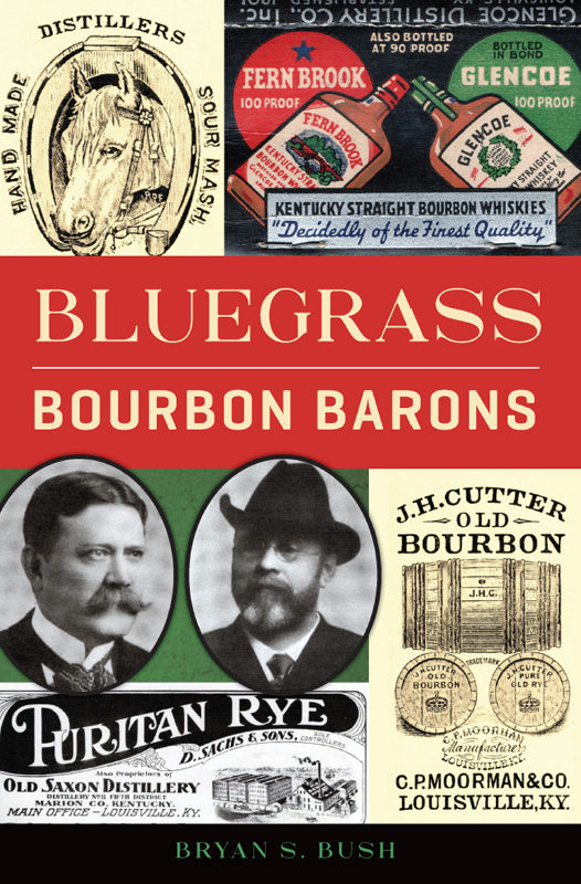 This image is the cover for the book Bluegrass Bourbon Barons, American Palate