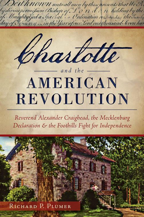 Charlotte and the American Revolution, Military