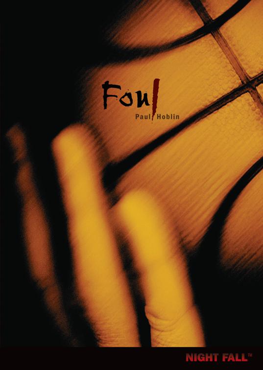 Foul, Night Fall