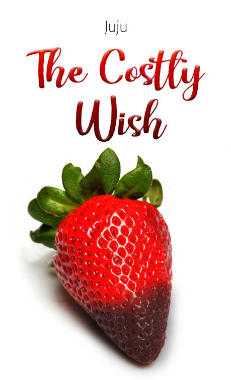 The Costly Wish