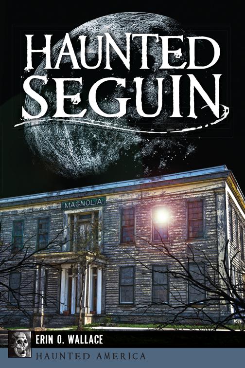 Haunted Seguin, Haunted America
