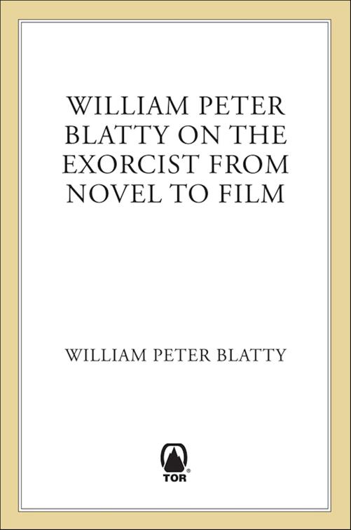 William Peter Blatty on The Exorcist from Novel to Film