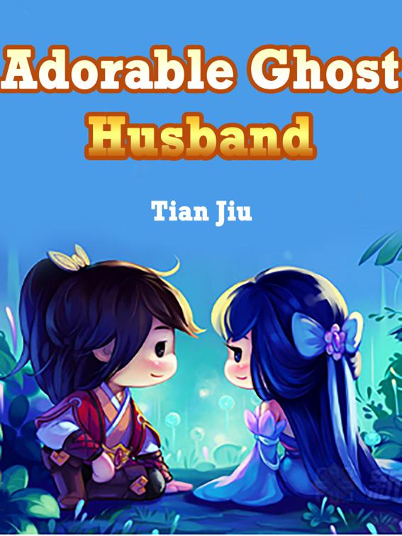 This image is the cover for the book Adorable Ghost Husband, Volume 2