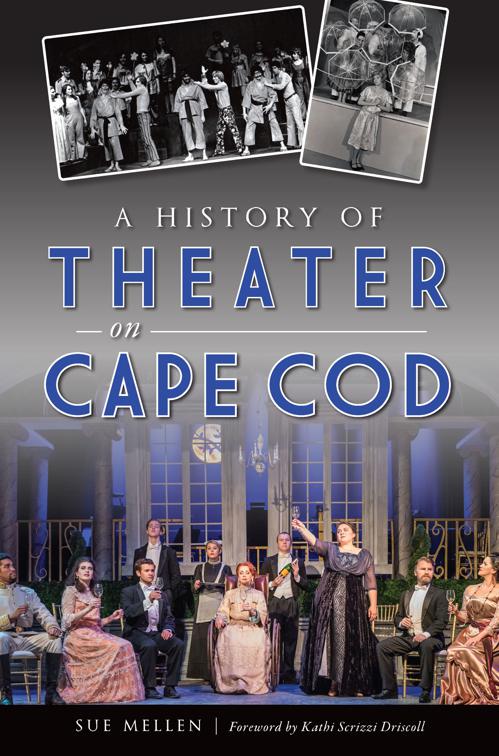 This image is the cover for the book A History of Theater on Cape Cod