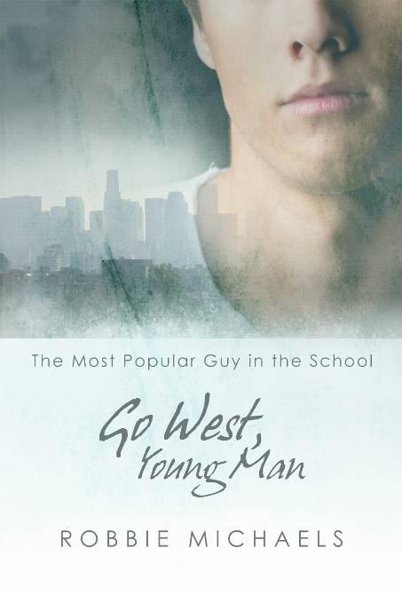 Go West, Young Man, The Most Popular Guy in the School