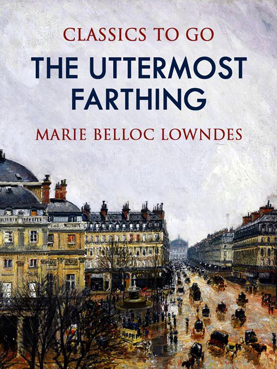 The Uttermost Farthing, Classics To Go