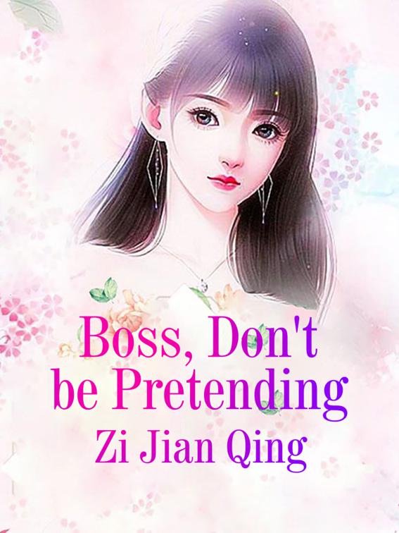 This image is the cover for the book Boss, Don't be Pretending, Volume 1