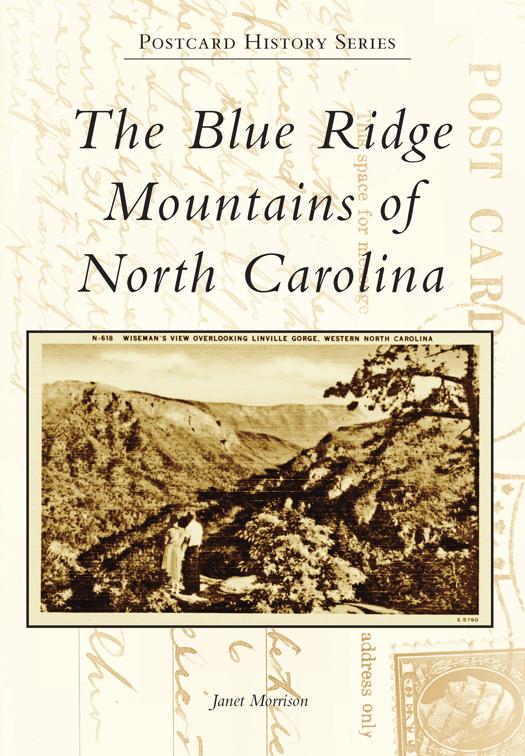 Blue Ridge Mountains of North Carolina, Postcard History Series