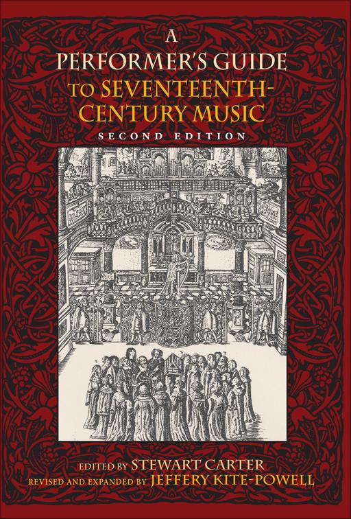 Performer&#x27;s Guide to Seventeenth-Century Music, Publications of the Early Music Institute