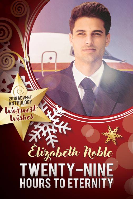 This image is the cover for the book Twenty-Nine Hours to Eternity, 2018 Advent Calendar - Warmest Wishes