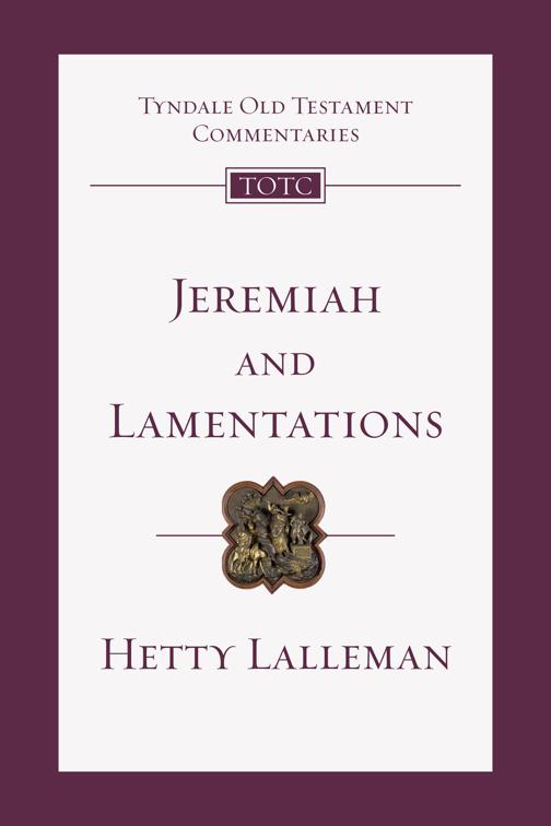 Jeremiah and Lamentations, Tyndale Old Testament Commentaries