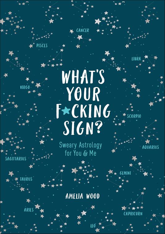 What&#x27;s Your F*cking Sign?