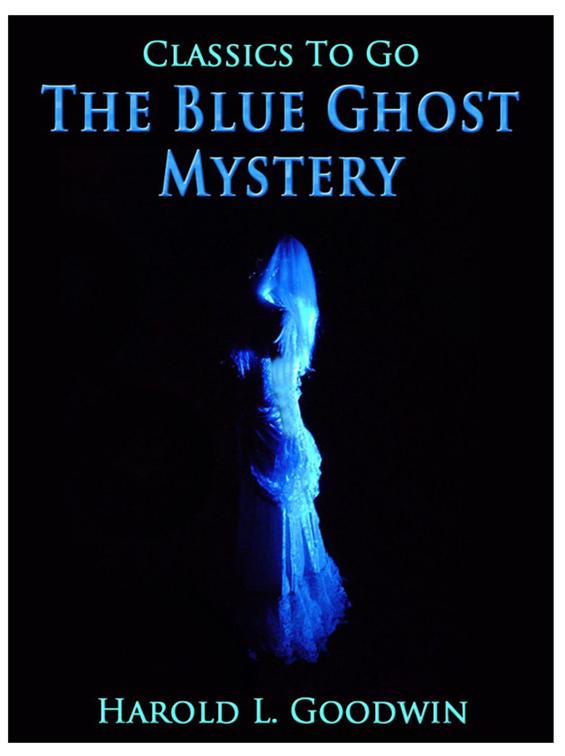 The Blue Ghost Mystery, Classics To Go