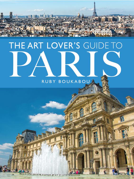 Art Lover&#x27;s Guide to Paris