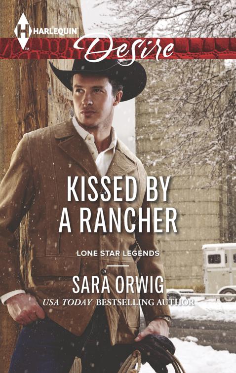 Kissed by a Rancher, Lone Star Legends