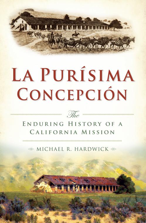 La Purisíma Concepción, Brief History