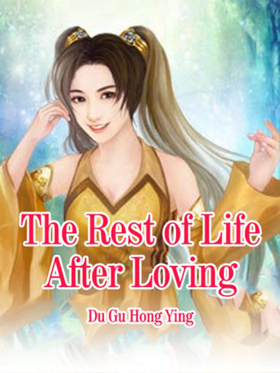 The Rest of Life After Loving, Volume 1
