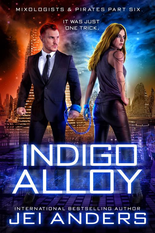 Indigo Alloy, Mixologists and Pirates