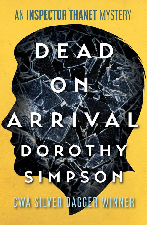 Dead on Arrival, The Inspector Thanet Mysteries