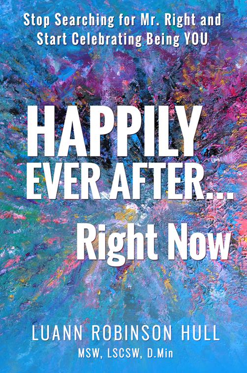 This image is the cover for the book Happily Ever After … Right Now