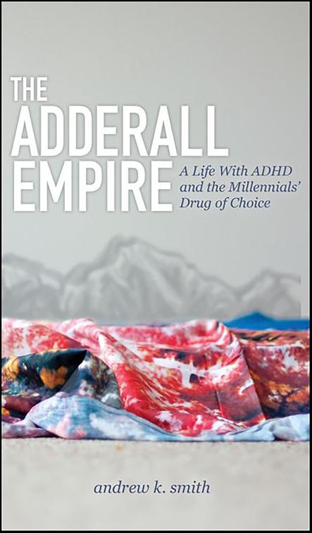 Adderall Empire