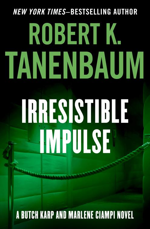 Irresistible Impulse, Butch Karp and Marlene Ciampi