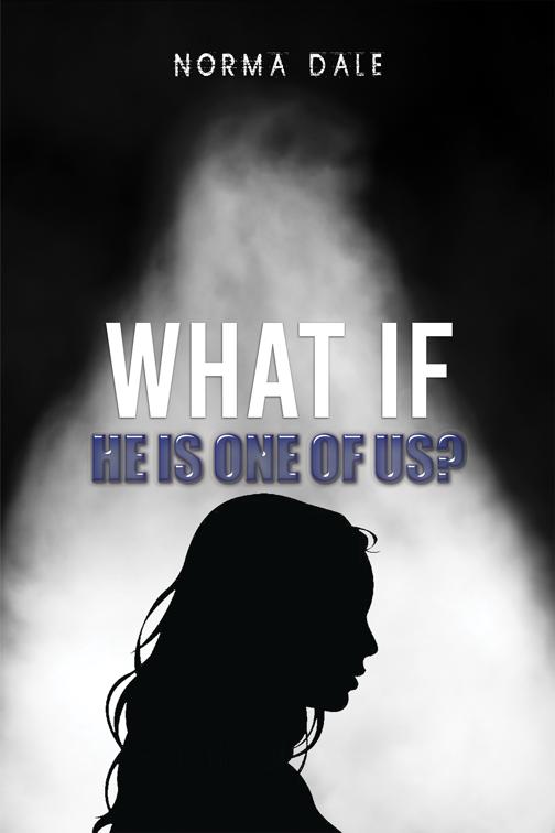 What if He Is One of Us?