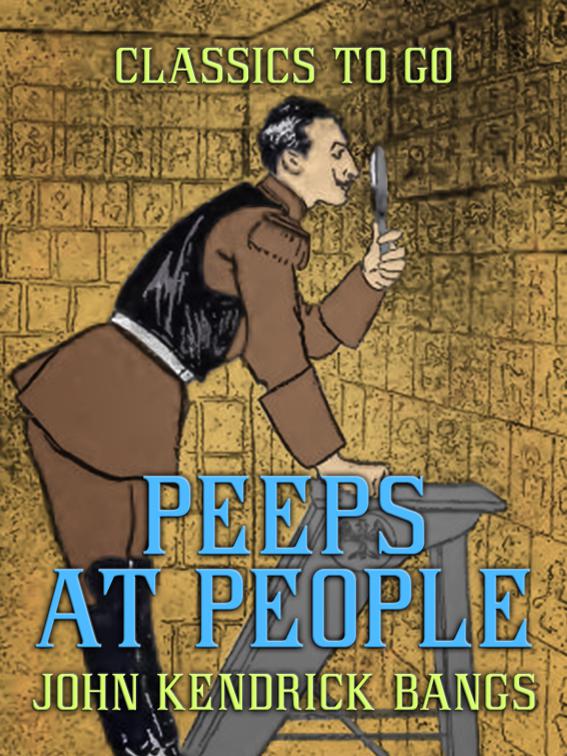 This image is the cover for the book Peeps at People, Classics To Go