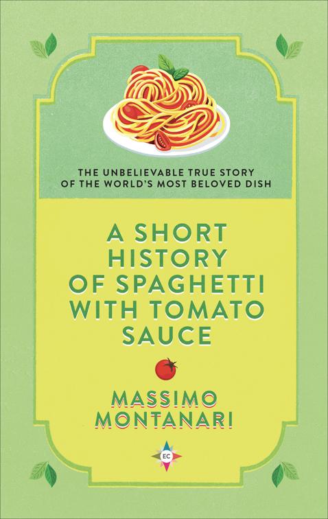 Short History of Spaghetti with Tomato Sauce