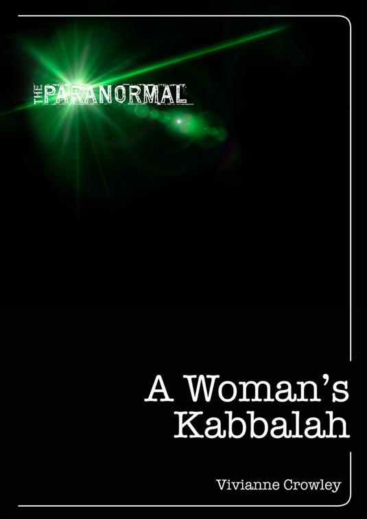 Woman&#x27;s Kabbalah, The Paranormal