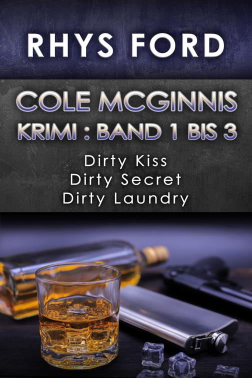 Cole McGinnis Krimi : Band 1 bis 3, Ein Cole-McGinnis-Krimi