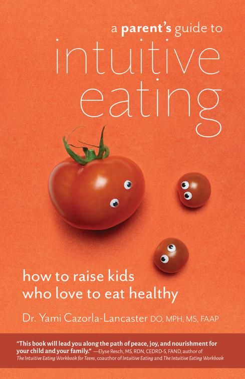 Parent&#x27;s Guide to Intuitive Eating