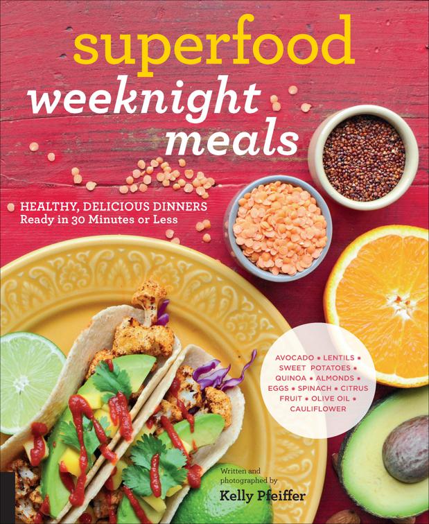 Superfood Weeknight Meals