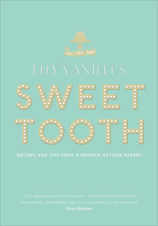 Lily Vanilli&#x27;s Sweet Tooth
