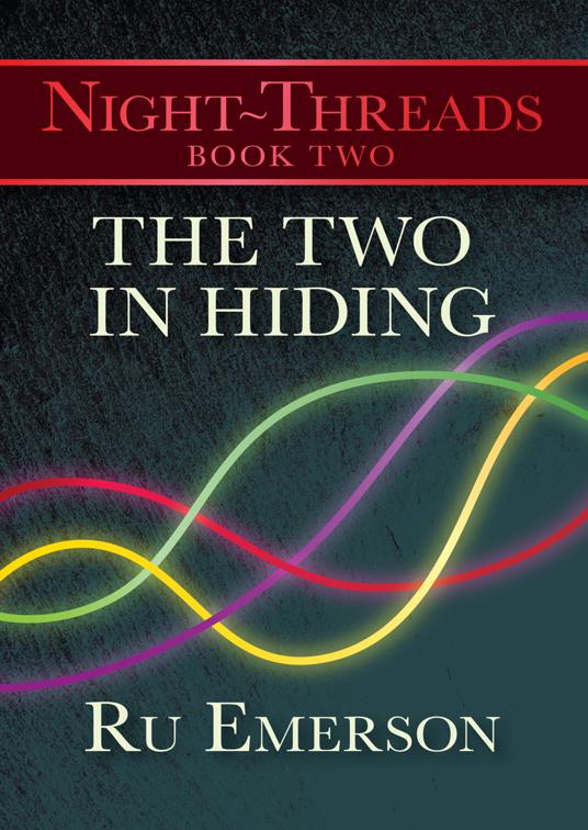 Two in Hiding, Night-Threads