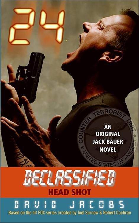 24 Declassified: Head Shot, Jack Bauer Novels