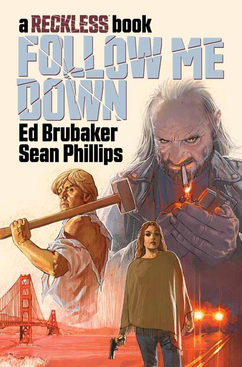Follow Me Down: A Reckless Book, Reckless