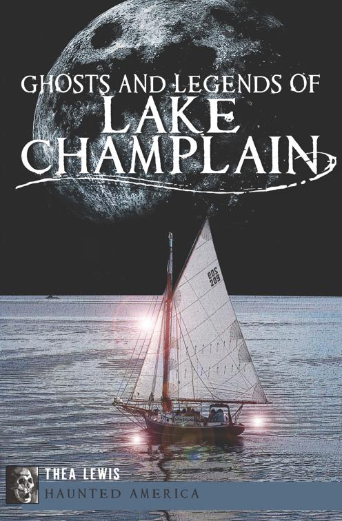 Ghosts and Legends of Lake Champlain, Haunted America