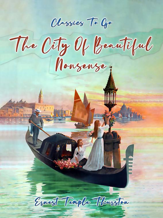 The City Of Beautiful Nonsense, Classics To Go