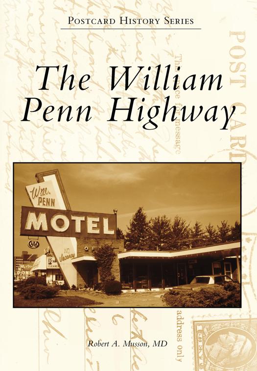 This image is the cover for the book William Penn Highway, Postcard History