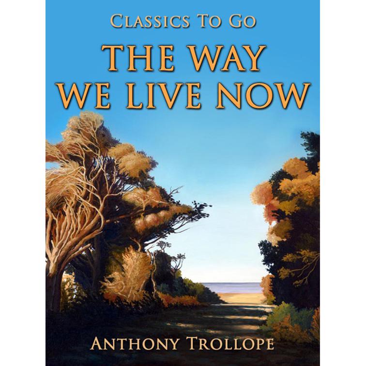 The Way We Live Now, Classics To Go