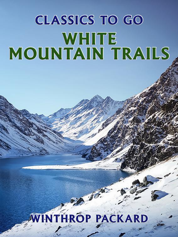 White Mountain Trails, Classics To Go