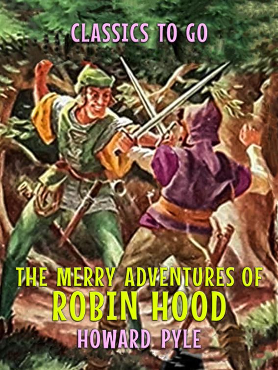 The Merry Adventures of Robin Hood, Classics To Go
