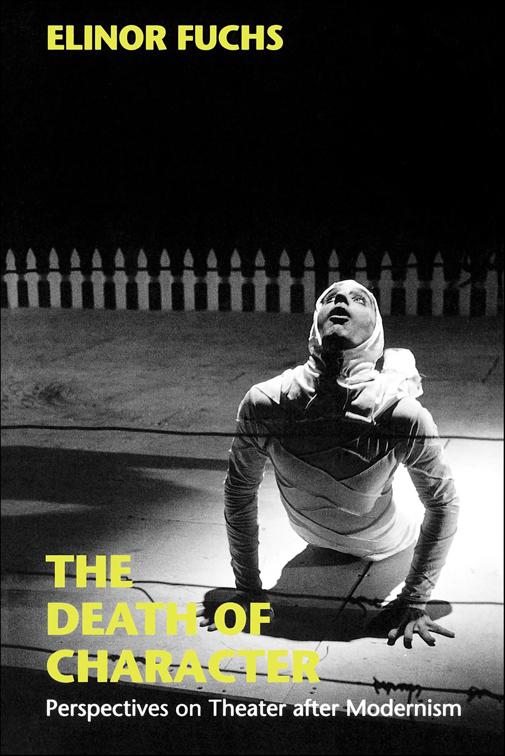 Death of Character, Drama and Performance Studies
