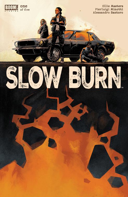 Slow Burn #1, Slow Burn