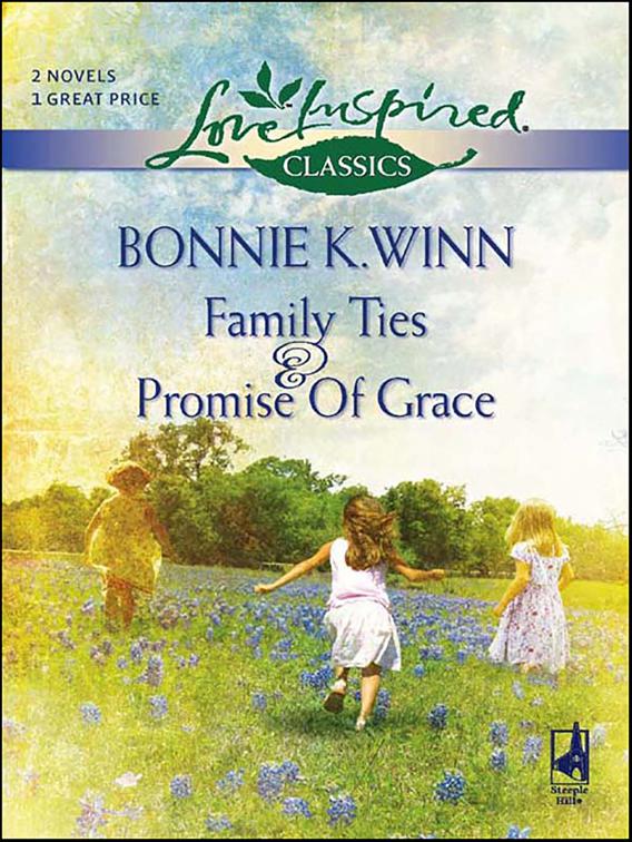 Family Ties &amp; Promise Of Grace