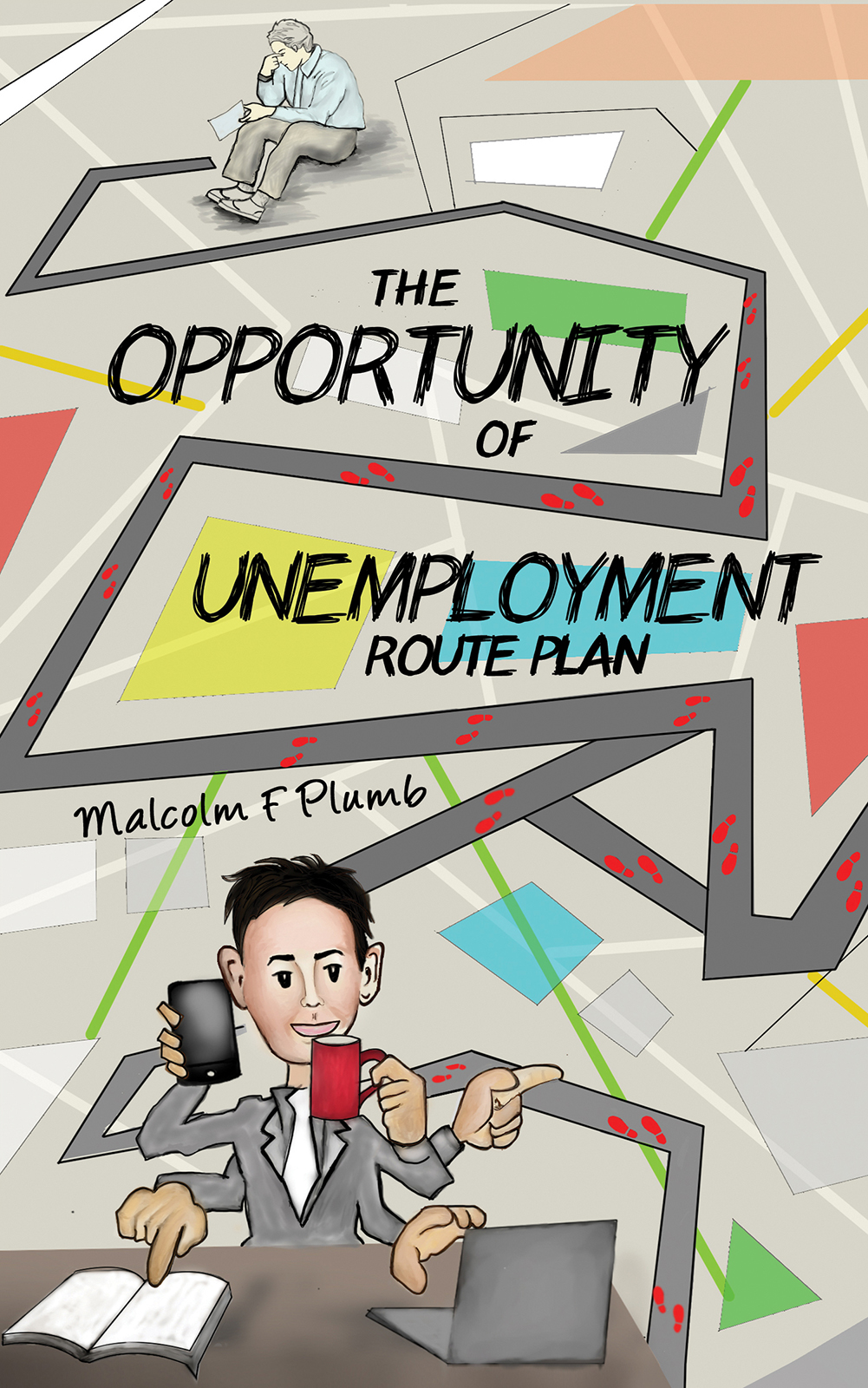 This image is the cover for the book The Opportunity of Unemployment